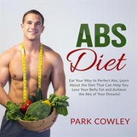 Abs_Diet__Eat_Your_Way_to_Perfect_Abs__Learn_About_the_Diet_That_Can_Help_You_Lose_Your_Belly_Fat